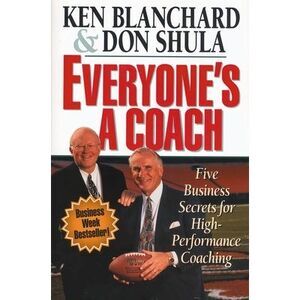 The Everyone's a Coach: Five Business Secrets for High-Performance Coaching -- K